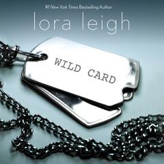 Wild Card: An Elite Ops Navy SEAL Novel Audiobook, by Lora Leigh