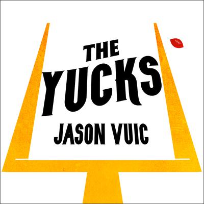 The Yucks: Two Years in Tampa with the Losingest Team in NFL History Audiobook, by 
