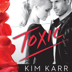 Toxic Audiobook, by Kim Karr