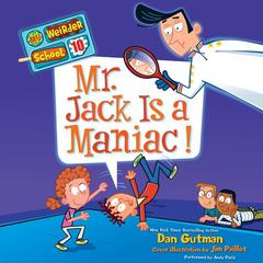 My Weirder School #10: Mr. Jack Is a Maniac! Audiobook, by Dan Gutman
