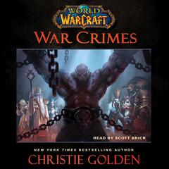 World of Warcraft: War Crimes Audiobook, by Christie Golden