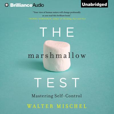 The Marshmallow Test: Mastering Self-Control Audiobook, by 
