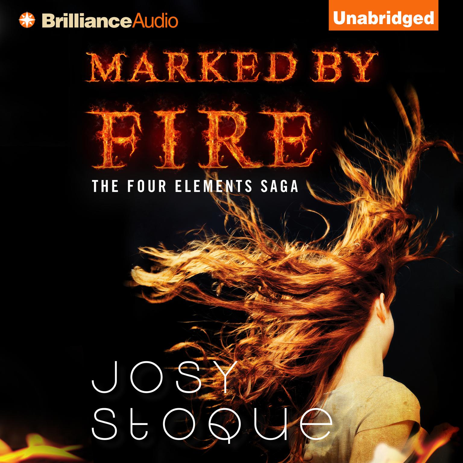 Marked by Fire Audiobook, by Josy Stoque