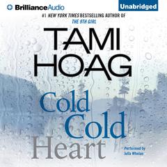 Cold Cold Heart Audiobook, by Tami Hoag