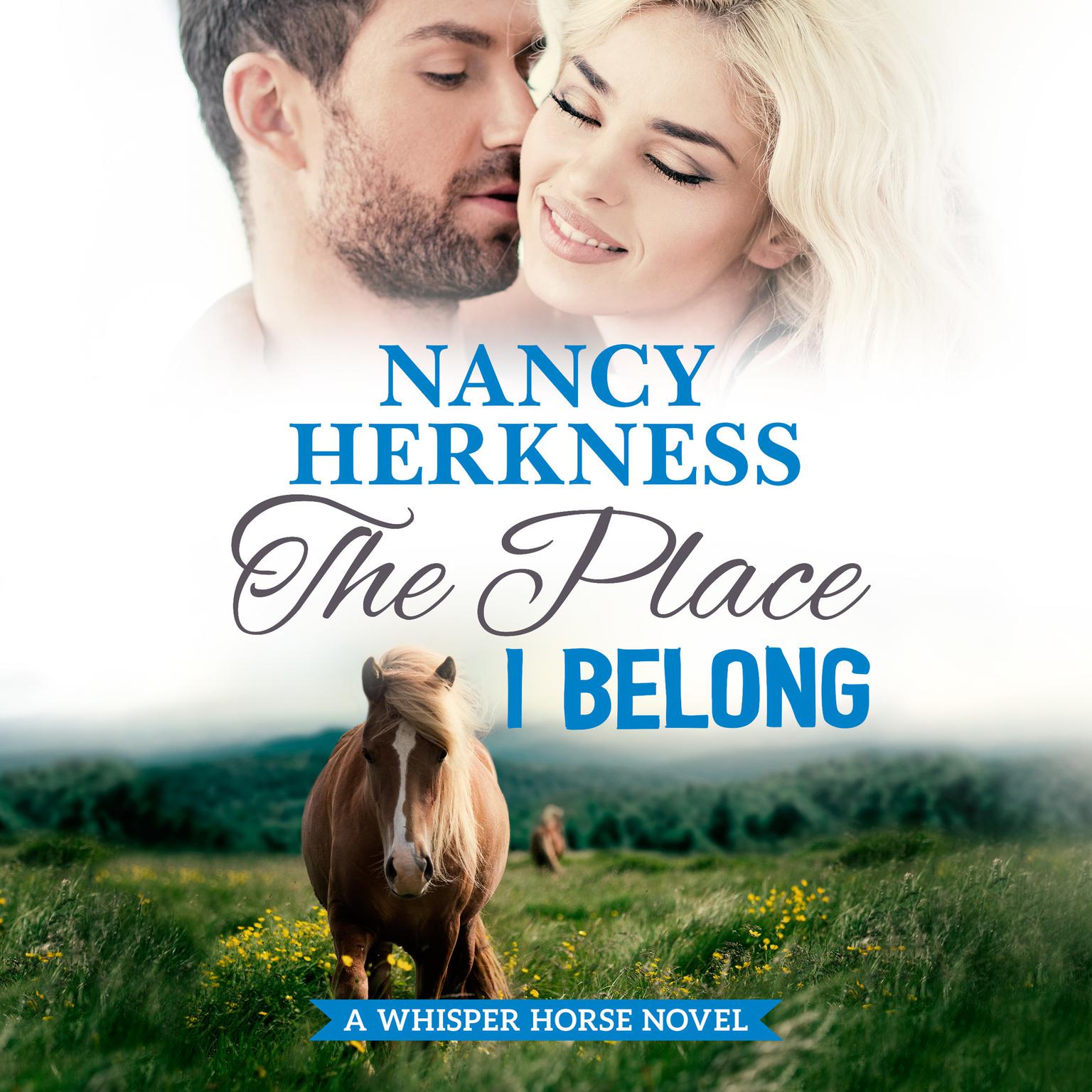 The Place I Belong Audiobook, by Nancy Herkness