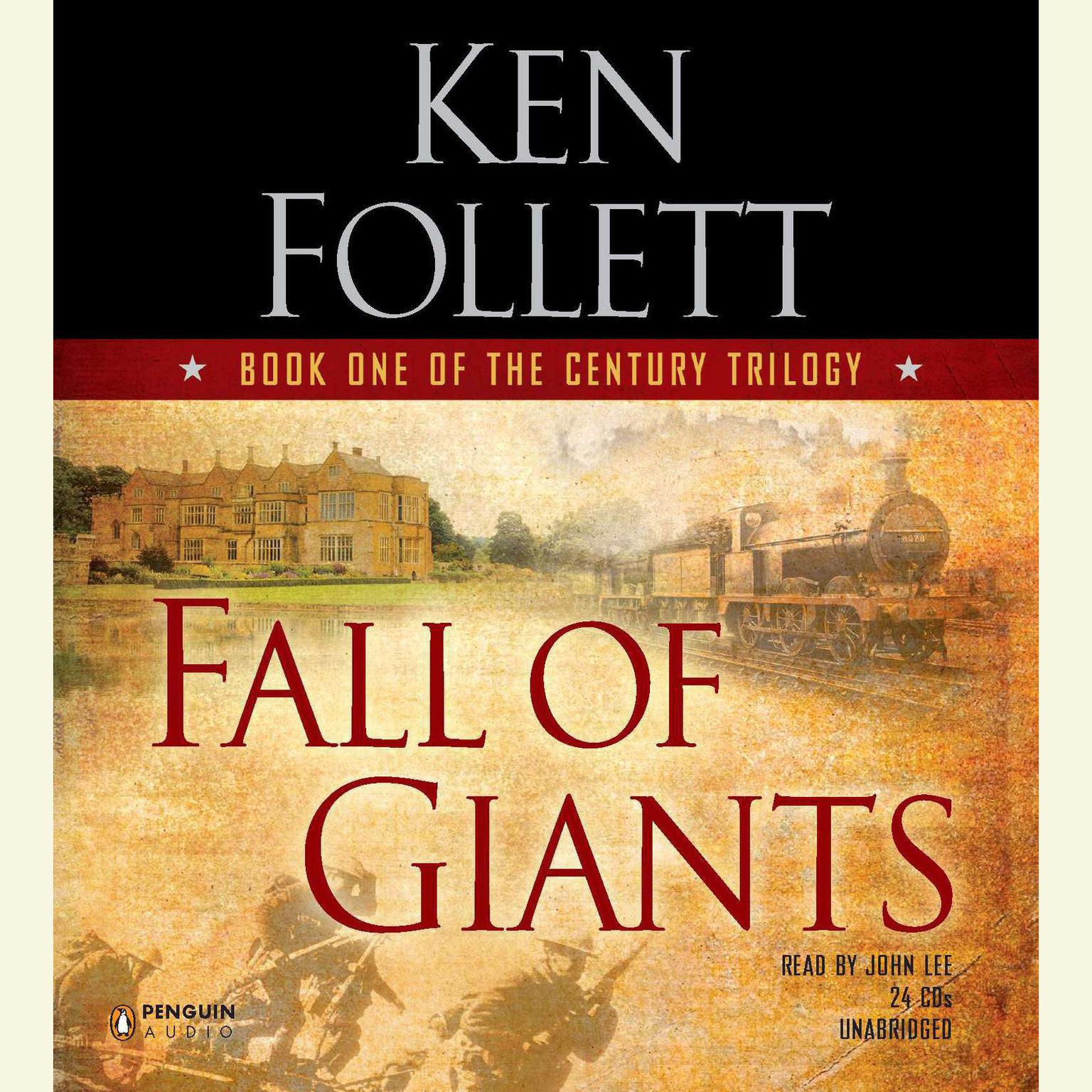 Fall of Giants (Abridged): Book One of the Century Trilogy Audiobook, by Ken Follett