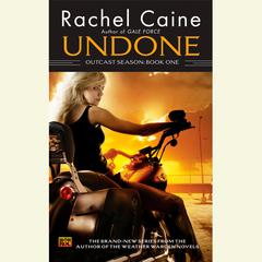 Undone: Outcast Season, Book One: Outcast Season, Book One Audiobook, by Rachel Caine