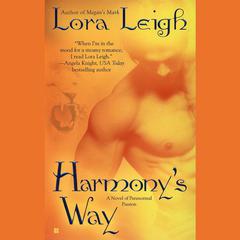 Harmonys Way Audiobook, by Lora Leigh