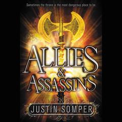 Allies & Assassins Audiobook, by Justin Somper