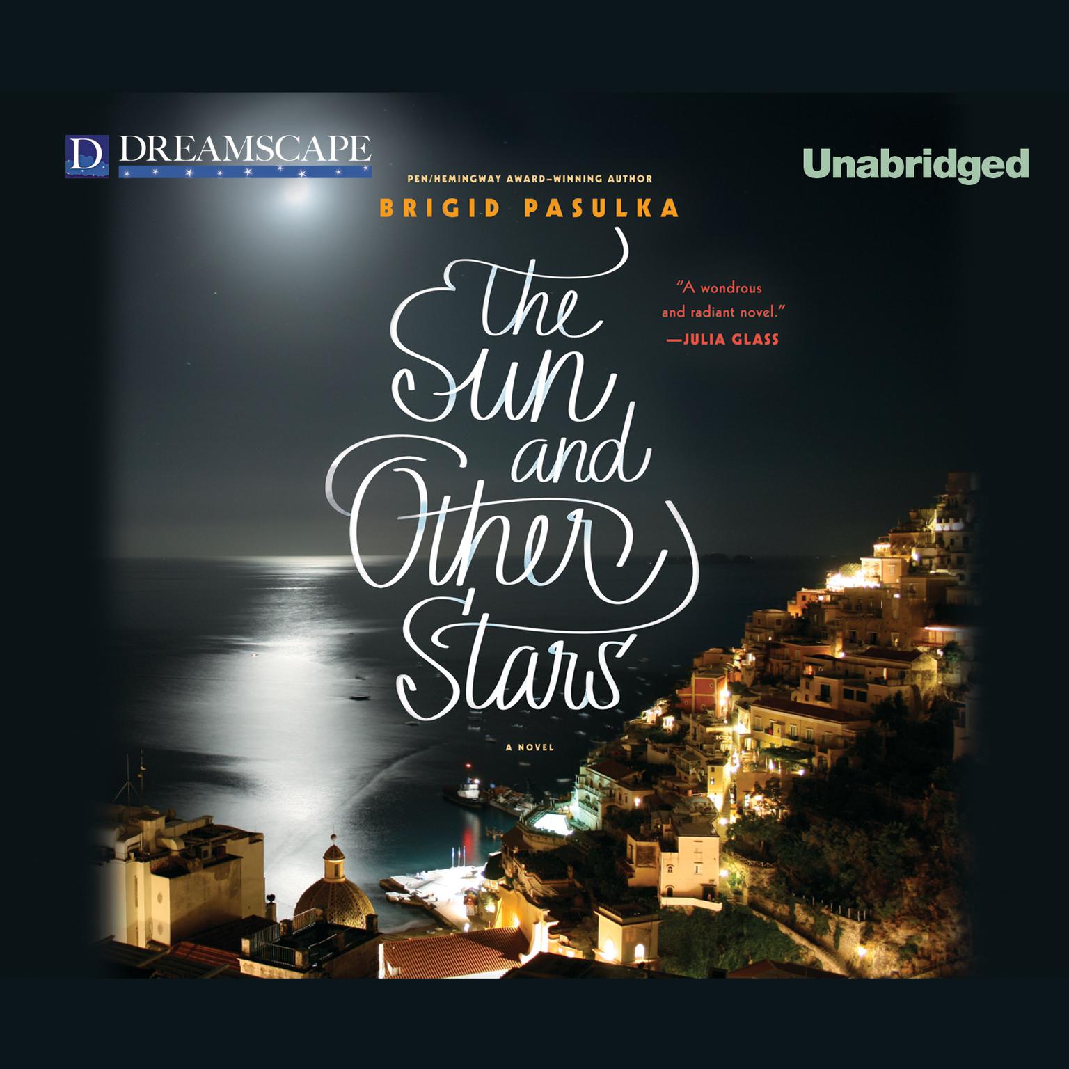 The Sun and Other Stars Audiobook, by Brigid Pasulka