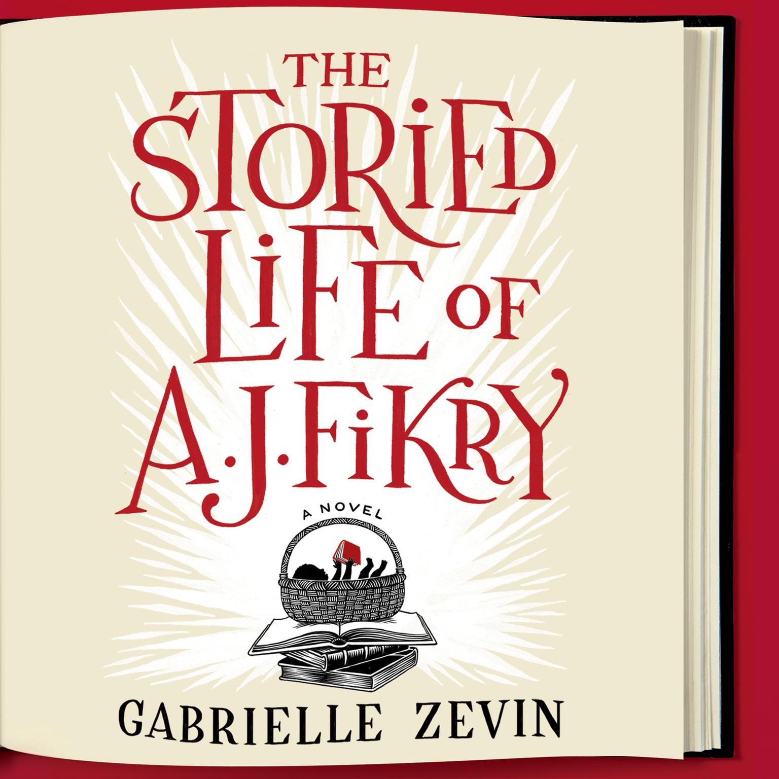 The Storied Life of A. J. Fikry Audiobook, by Gabrielle Zevin