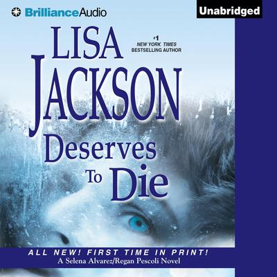 Deserves to Die Audiobook, by Lisa Jackson