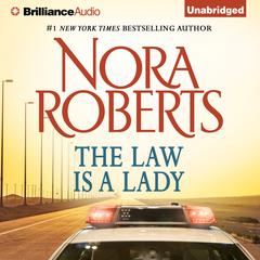 The Law is a Lady Audiobook, by Nora Roberts