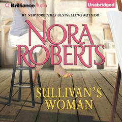 Sullivans Woman Audiobook, by Nora Roberts