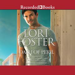 Dash of Peril Audiobook, by Lori Foster