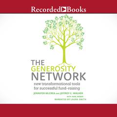 The Generosity Network: New Transformational Tools for Successful Fund-Raising Audiobook, by Jennifer McCrea