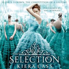 The Selection Audiobook, by Kiera Cass