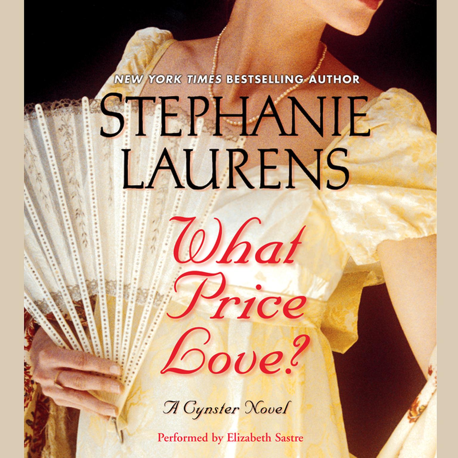 What Price Love? (Abridged): A Cynster Novel Audiobook, by Stephanie Laurens