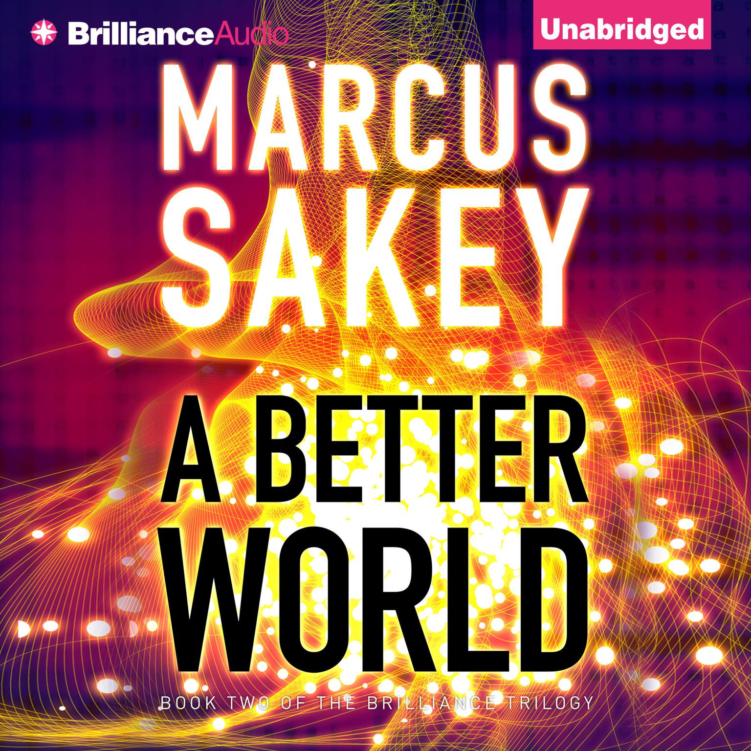 A Better World Audiobook, by Marcus Sakey