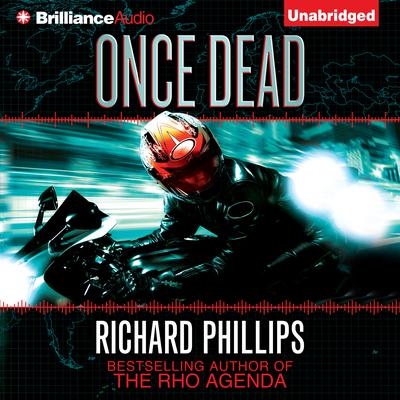 Once Dead: A Rho Agenda Prequel Audiobook, by Richard Phillips