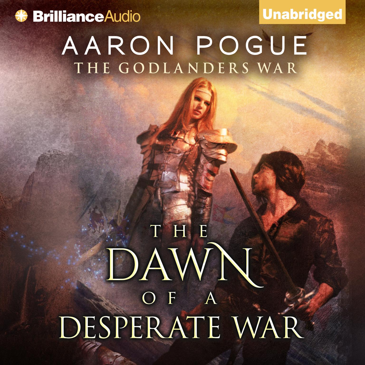 The Dawn of a Desperate War Audiobook, by Aaron Pogue