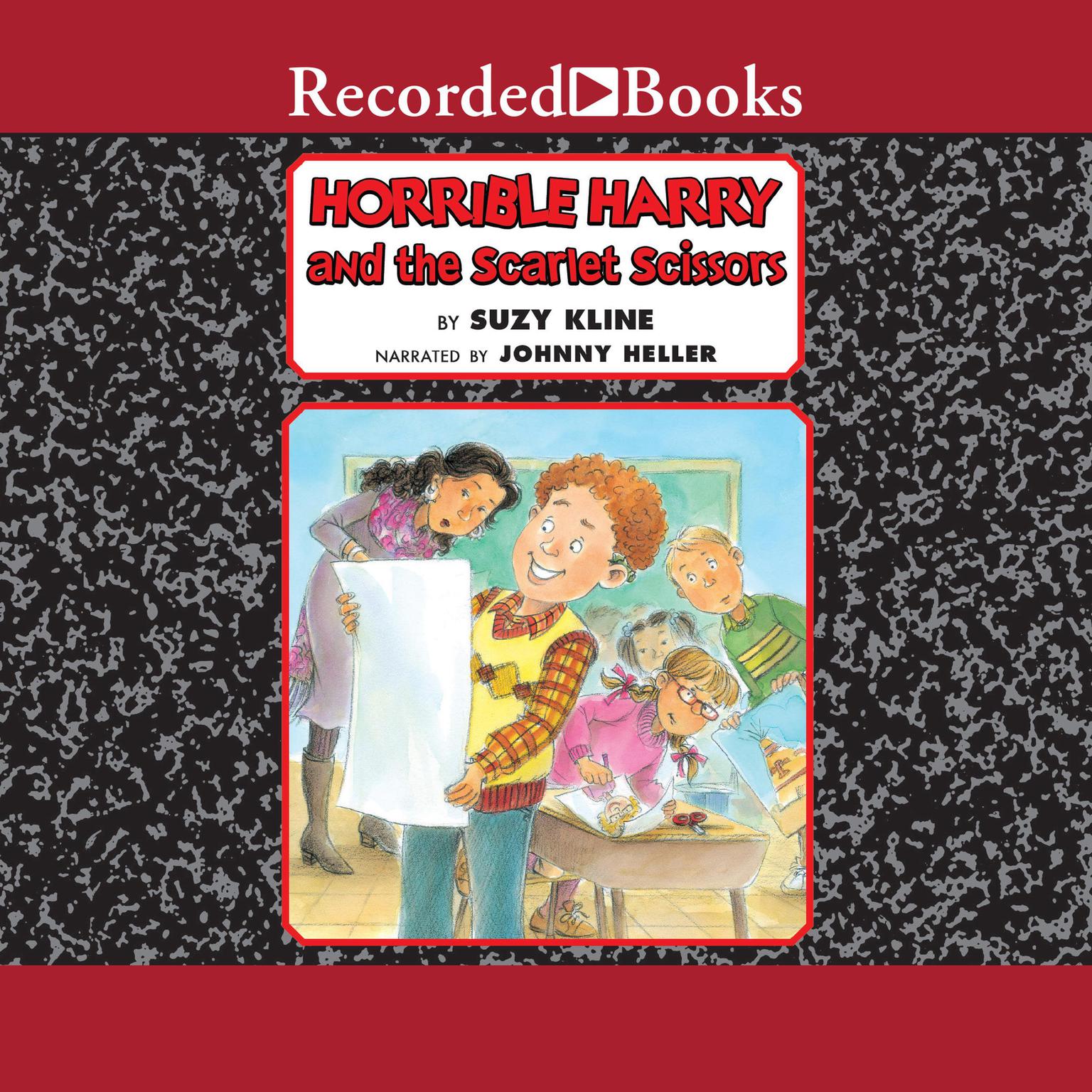 Horrible Harry and the Scarlet Scissors Audiobook, by Suzy Kline