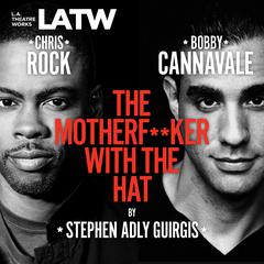 The Motherfucker with the Hat Audiobook, by Stephen Adly Guirgis