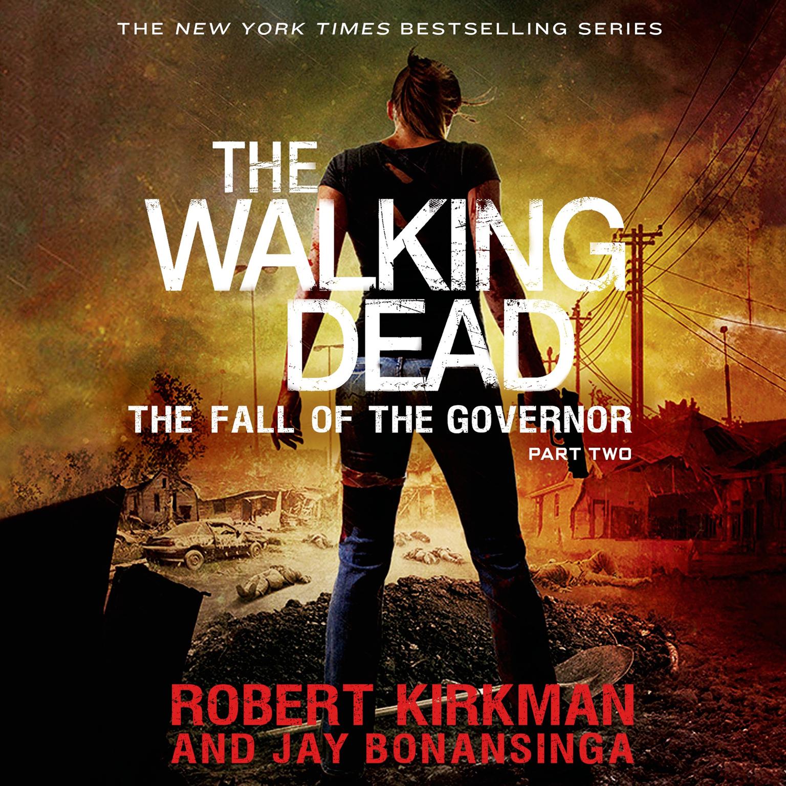 The Walking Dead: The Fall of the Governor: Part Two Audiobook, by Robert Kirkman