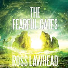 The Fearful Gates Audiobook, by Ross Lawhead