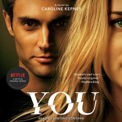 You: A Novel Audiobook, by Caroline Kepnes