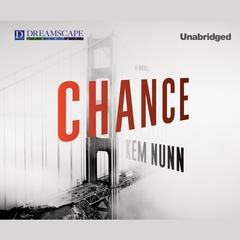 Chance Audiobook, by Kem Nunn