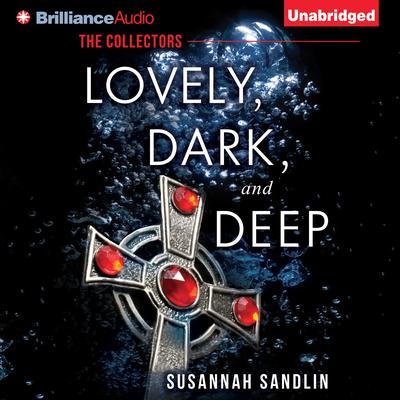 Lovely, Dark, and Deep Audiobook, by 