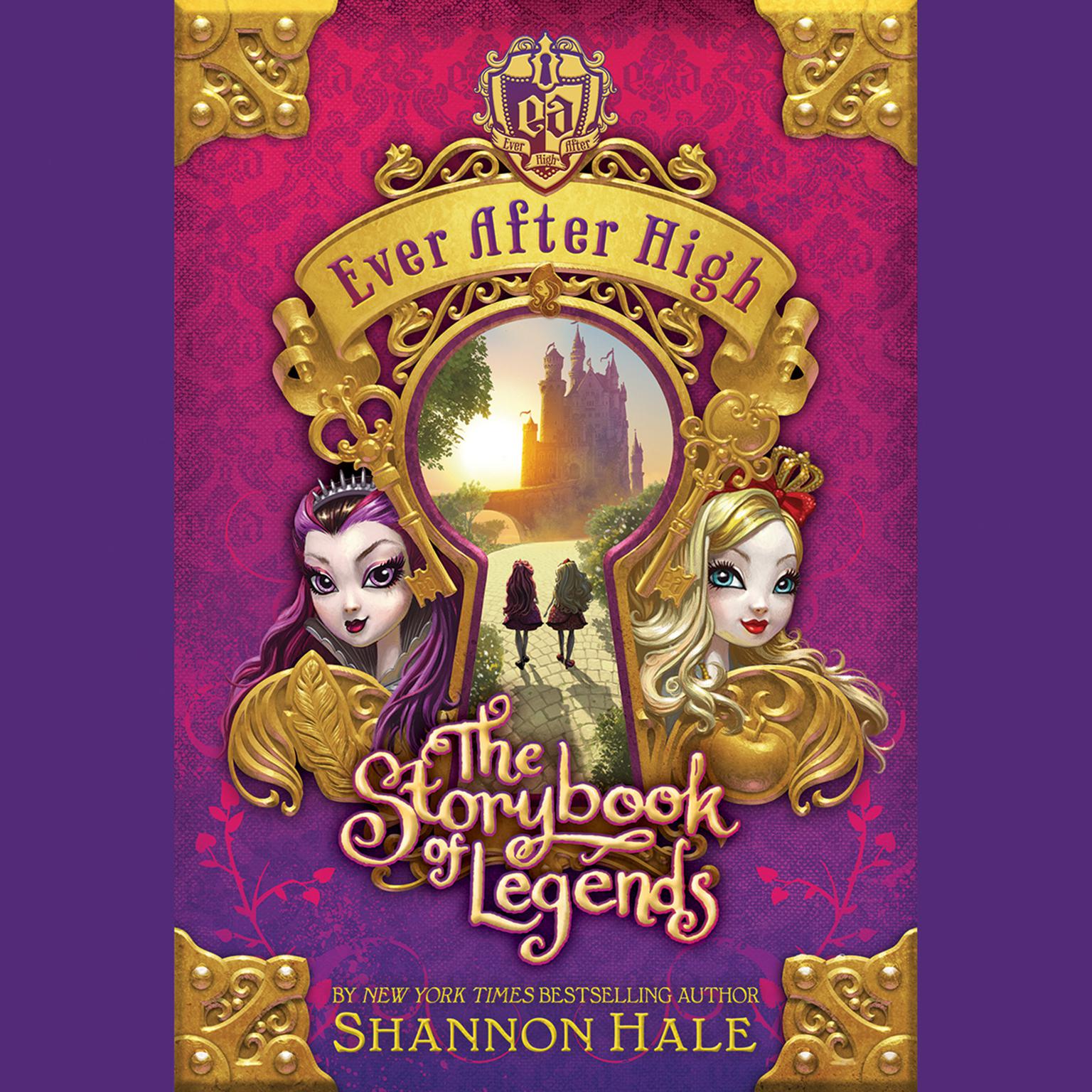 Ever After High: The Storybook of Legends Audiobook, by Shannon Hale