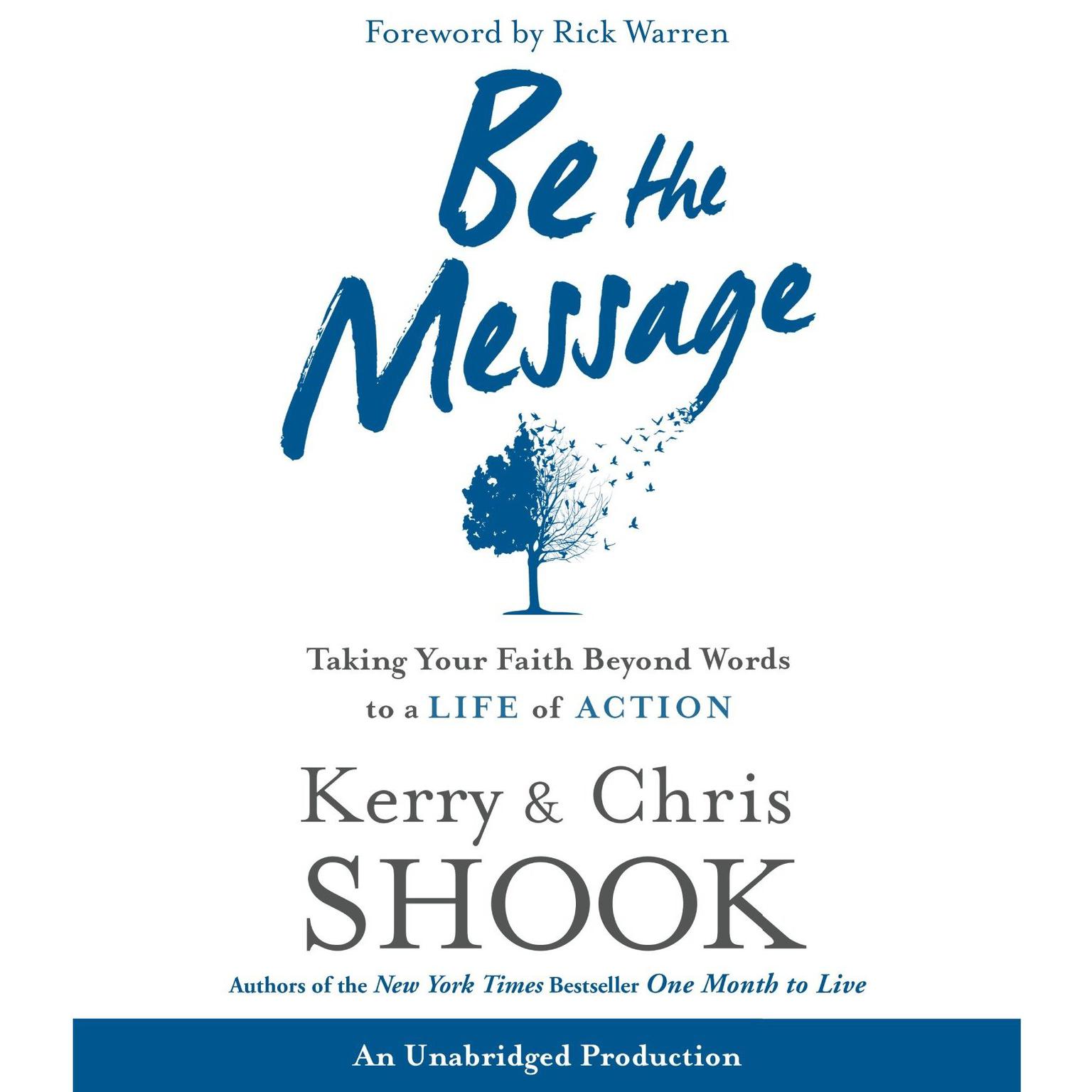 Be the Message: Taking Your Faith Beyond Words to a Life of Action Audiobook, by Kerry Shook