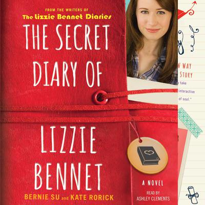 The Secret Diary of Lizzie Bennet: A Novel Audiobook, by Bernie Su