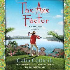 The Axe Factor Audiobook, by Colin Cotterill