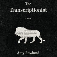 The Transcriptionist Audiobook, by Amy Rowland