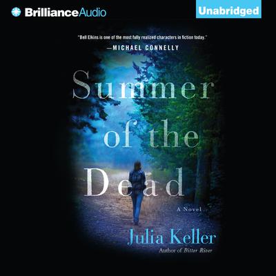 Summer of the Dead Audiobook, by Julia Keller