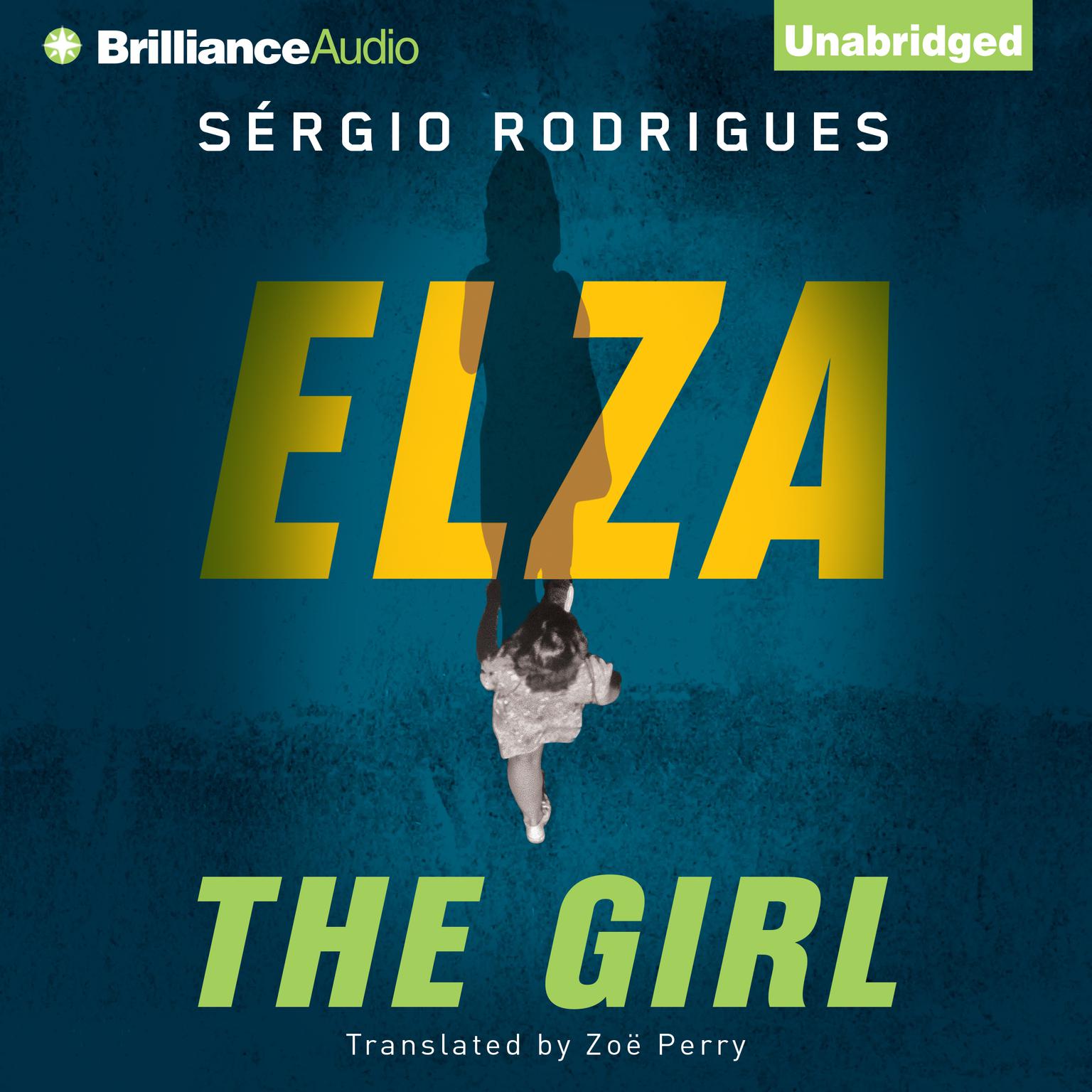 Elza: The Girl Audiobook, by Sergio Rodrigues