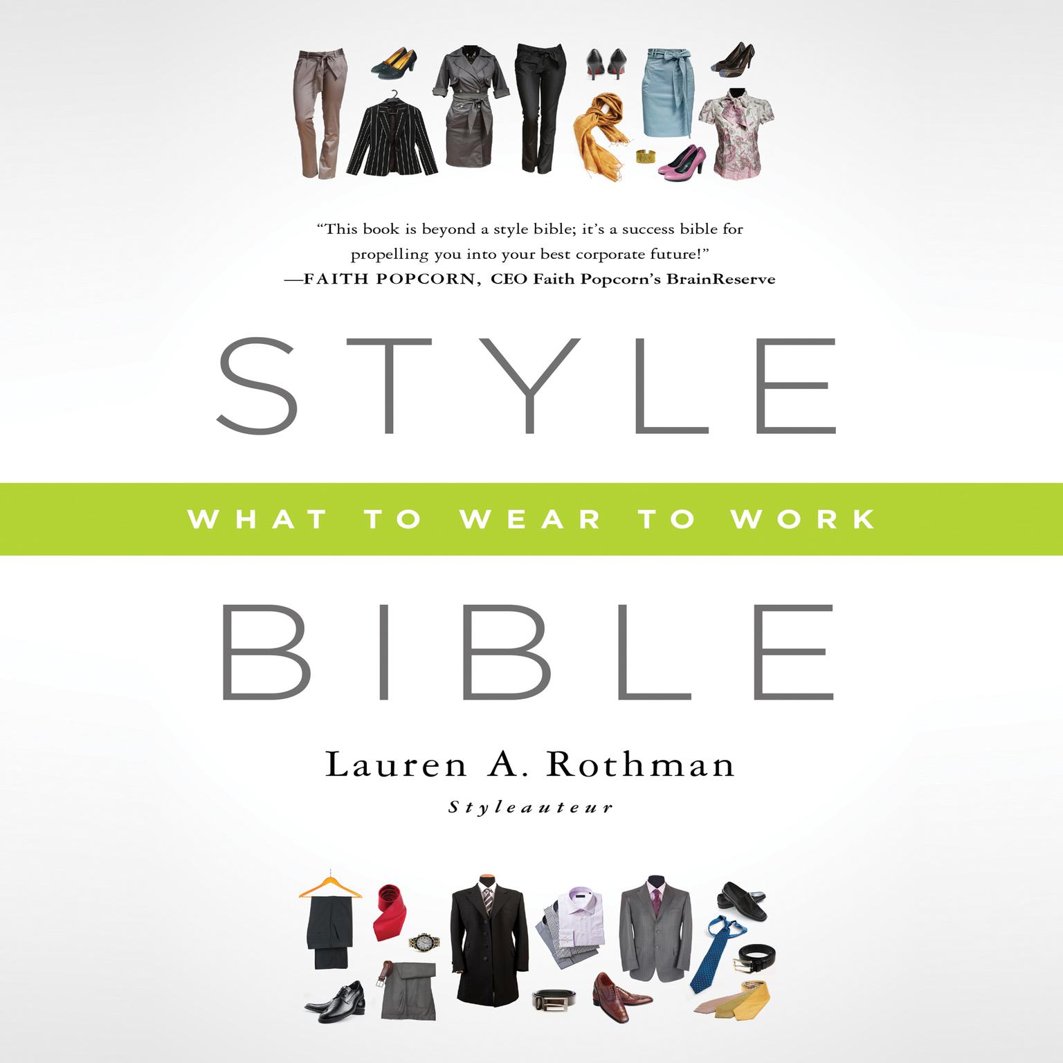 Style Bible: What to Wear to Work Audiobook, by Lauren A. Rothman