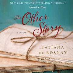 The Other Story: A Novel Audiobook, by Tatiana de Rosnay