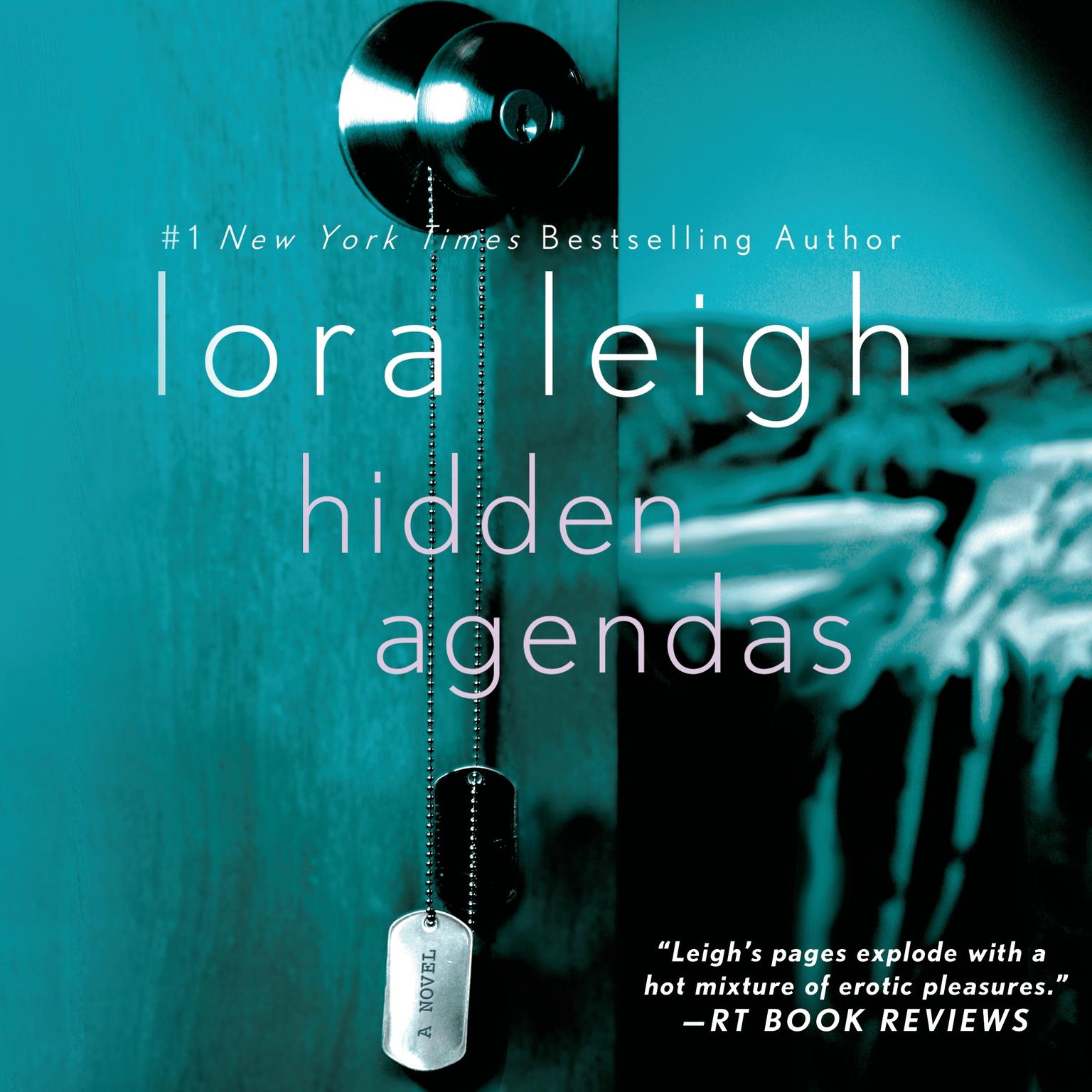 Hidden Agendas: A Novel Audiobook, by Lora Leigh