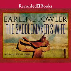 The Saddlemaker's Wife Audiobook, by Earlene Fowler