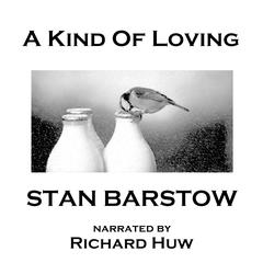 A Kind of Loving Audiobook, by Stan Barstow