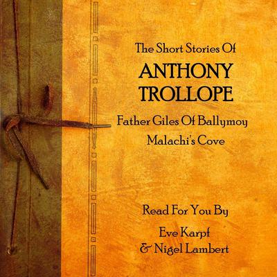 Anthony Trollope: The Short Stories Audiobook, by Anthony Trollope