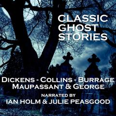 Classic Ghost Stories Audiobook, by various authors