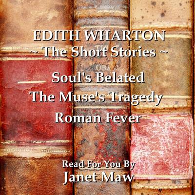 Edith Wharton: The Short Stories Audiobook, by Edith Wharton