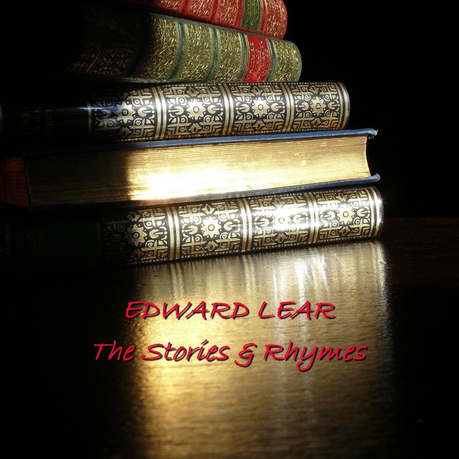Edward Lear: Stories & Rhymes (Abridged) Audiobook, by Edward Lear
