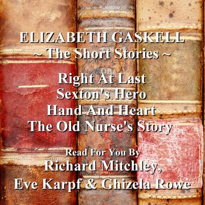 Elizabeth Gaskell: The Short Stories Audiobook, by 