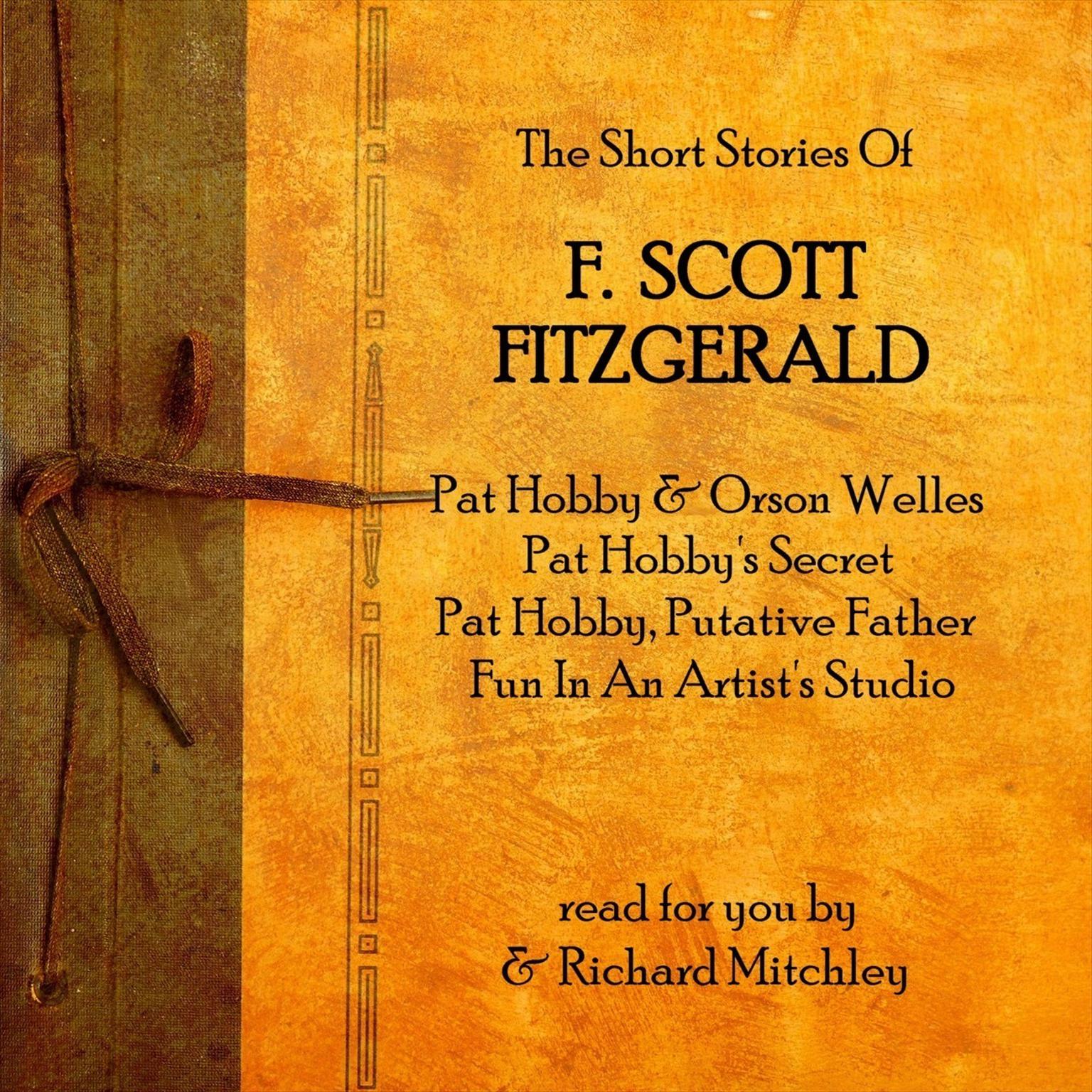 F. Scott Fitzgerald: The Pat Hobby Stories Audiobook, by F. Scott Fitzgerald